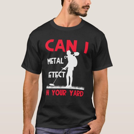 Metaal detecteren Treasure Hunt Detectorist Metal  T-shirt (Voorkant)