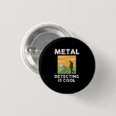 Metaal detector - Metaal detecteren is cool Ronde Button 3,2 Cm (Voorkant /achterkant)
