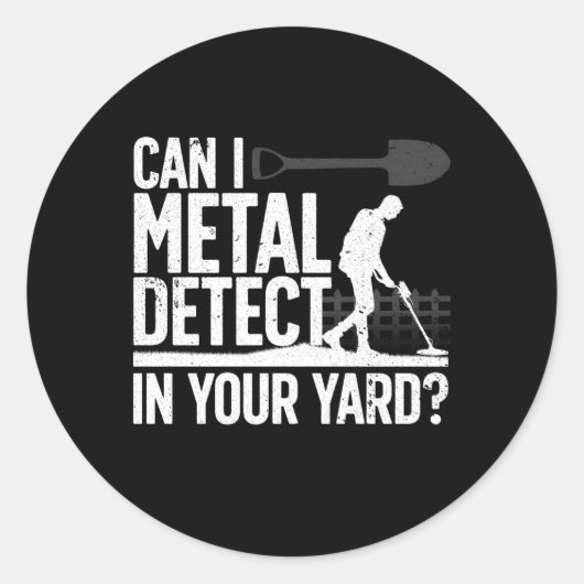 Metaal het ontdekken voor Metaaldetectorist Ronde Sticker (Voorkant)