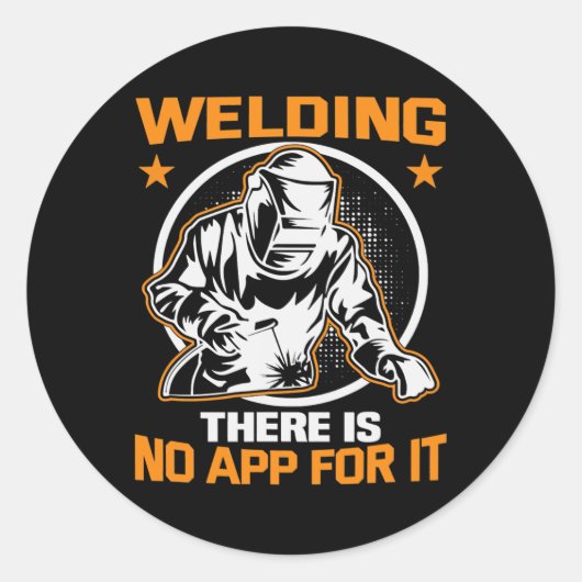 metaalambachtsman Meme Welding Er is geen app voor Ronde Sticker (Voorkant)