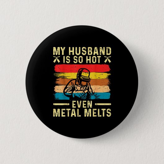 Metaalbewerker mijn man heet grappige lasser vrouw ronde button 5,7 cm (Voorkant)