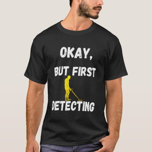 Metaaldetectie Relic Hunting Detection Hunter Det T-shirt (Voorkant)