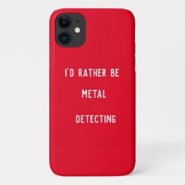 METAALDETECTIE ZOU IK LIEVER Case-Mate iPhone CASE