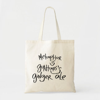 Metafoor is de Ginger Ale van Guattari Tote Bag