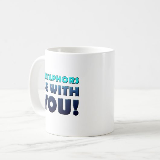 Metaforen zijn bij jullie grappige mok (Voorkant links)