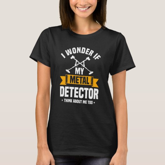 Metal Detector Quote Love Metal Detecting T-shirt (Voorkant)