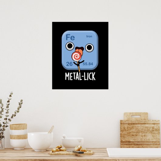 Metal-lick Funny Chemistry Metal Pun Dark BG Poster (Keuken)