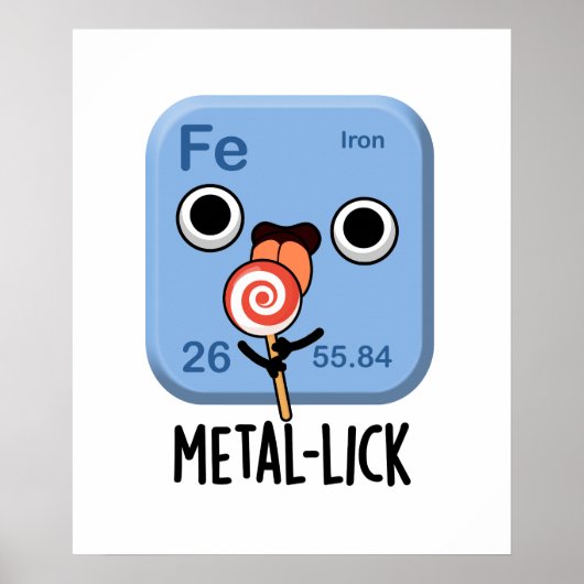 Metal-lick Funny Chemistry Metal Pun Poster (Voorkant)