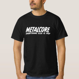 Metalcore for Metalheads and Music Lover T-shirt