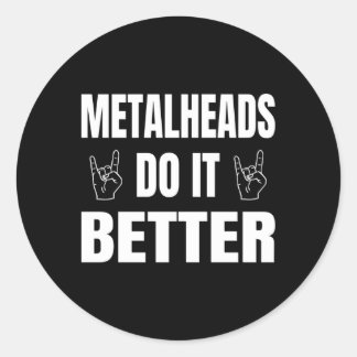 Metalheads doen het beter Metalhead Ronde Sticker