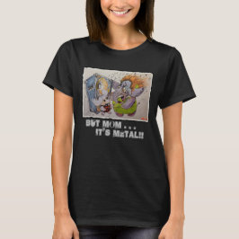 Metalphant & mama - Maar mam...Het is metaal! - Vr T-shirt