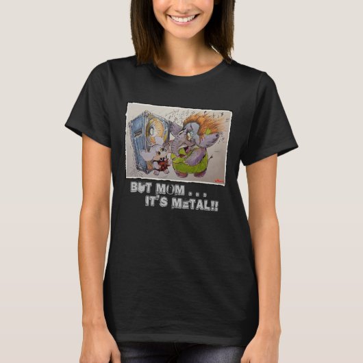 Metalphant & mama - Maar mam...Het is metaal! - Vr T-shirt (Voorkant)
