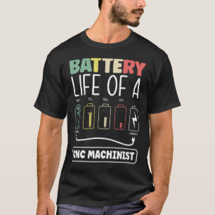 Metalworker die batterijleven van een CNC machine  T-shirt