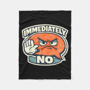 Meteen Geen Sarcastische Humor Grappige Spreuk Fleece Deken