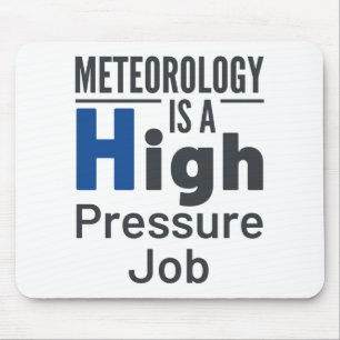 Meteorologie is een hoogdruktak-meteoroloog muismat