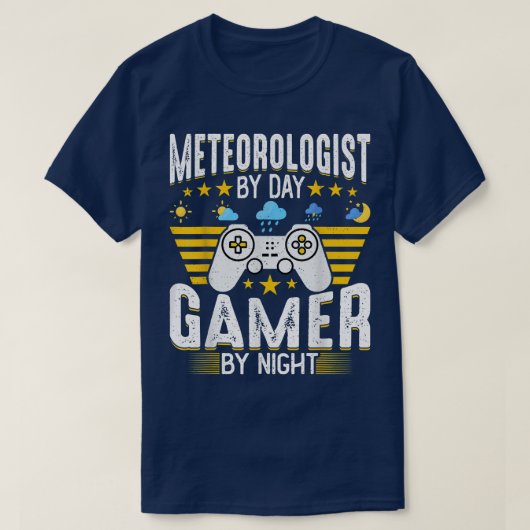 Meteorologist by Day Gamer by Night Game Lover Met T-shirt (Design voorkant)