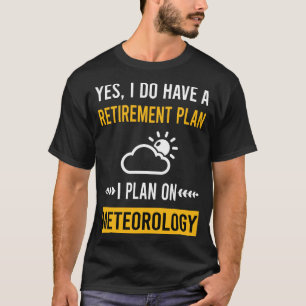 Meteoroloog bij pensionering t-shirt