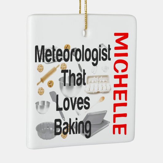 Meteoroloog houdt van bakken OP MAAT Keramisch Ornament (Rechts)