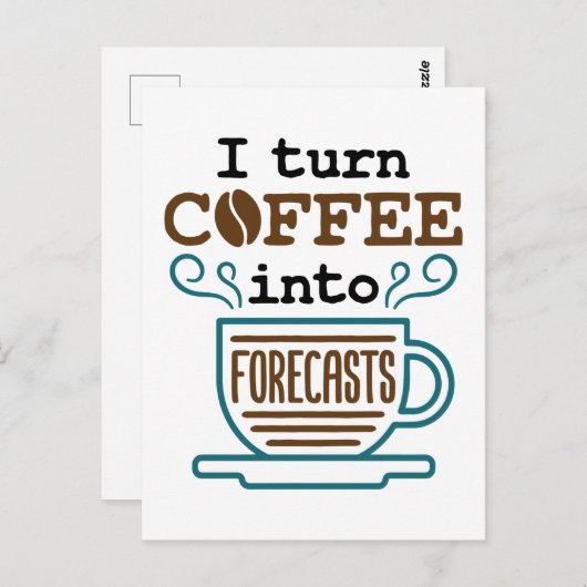 Meteoroloog I zet koffie om in voorspellingen Briefkaart (Voorkant / Achterkant)