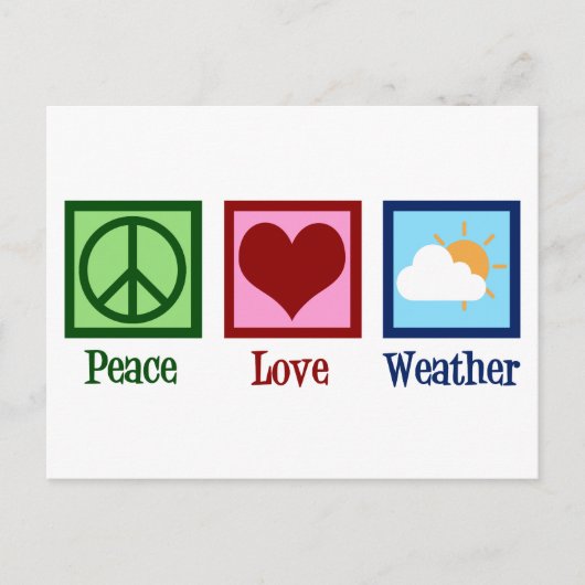 Meteoroloog Peace Love Weather Briefkaart (Voorkant)