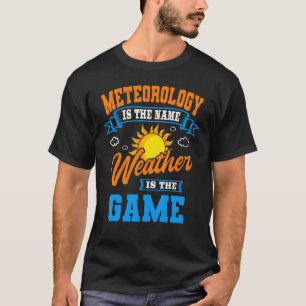 Meteoroloog Weather Forecaster Weatherman Meteor T-shirt