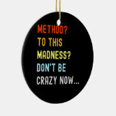 Methode voor Madness Engineer Mechanic Coder Keramisch Ornament (Rechts)