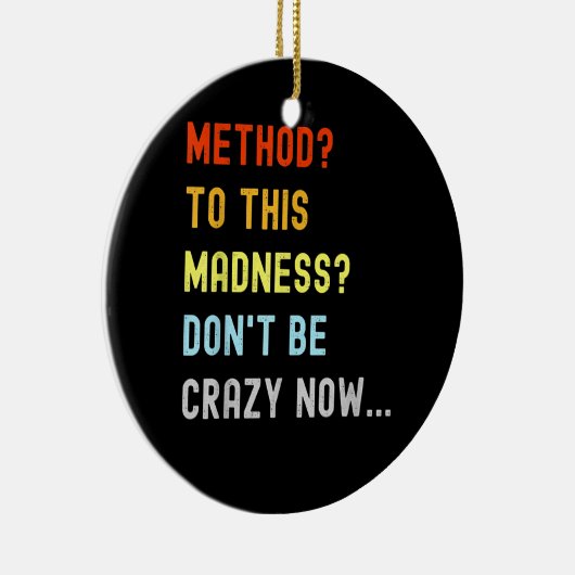 Methode voor Madness Engineer Mechanic Coder Keramisch Ornament (Rechts)