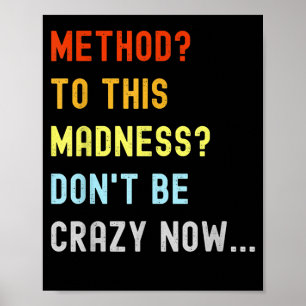 Methode voor Madness Engineer Mechanic Coder Poster