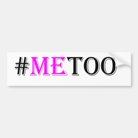 #METOO Beweging voor de rechten van de vrouw en ge Bumpersticker (Voorkant)