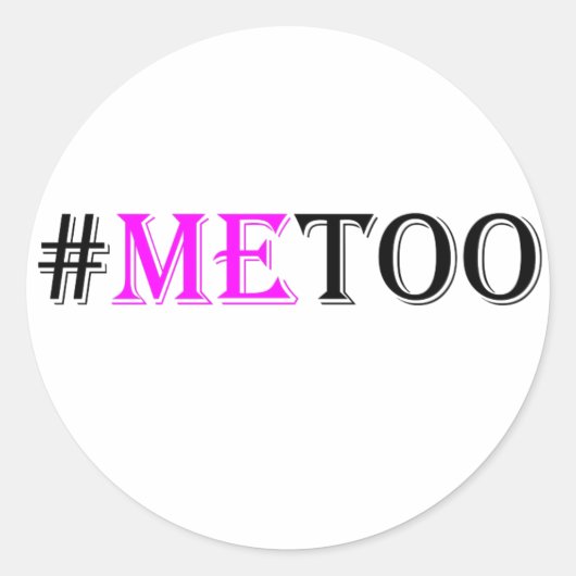 #METOO Beweging voor vrouwenrechten en gelijkheid Ronde Sticker (Voorkant)
