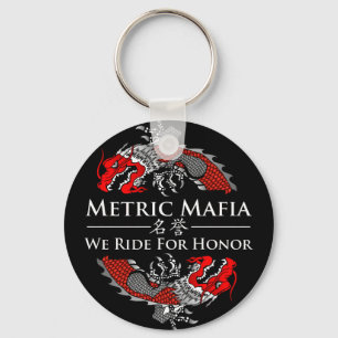 Metrische maffia - We hebben gereden voor eervolle Sleutelhanger