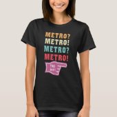 metro zo virale metro man meme t-shirt (Voorkant)