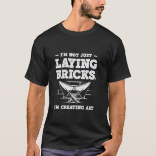Metselaar Baksteen Metselaar Metselwerk Muur Bouwe T-shirt