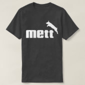 Mett T-shirt (Design voorkant)