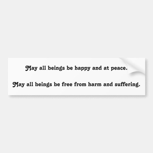 Metta Prayer Buddhist Teachings and Philosophy Bumpersticker (Voorkant)