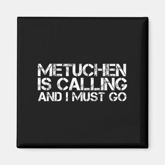 Metuchen Nj New Jersey Funny City Trip Home Roots  Magneet (Voorkant)