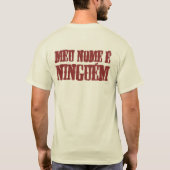 Meu nome e ninguem t-shirt (Achterkant)