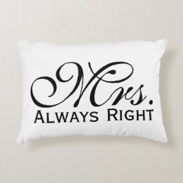 Mevrouw altijd rechts scroll tekst in zwart-wit accent kussen