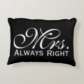 Mevrouw altijd rechts scroll tekst in zwart-wit accent kussen (Achterkant)