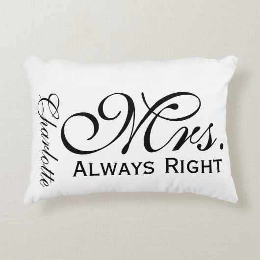 Mevrouw altijd rechts scroll tekst zwart-wit accent kussen (Voorkant)