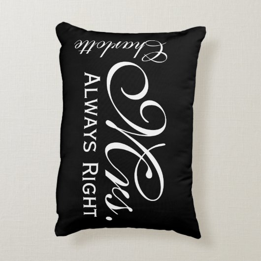Mevrouw altijd rechts scroll tekst zwart-wit accent kussen (Achterkant (Verticaal))