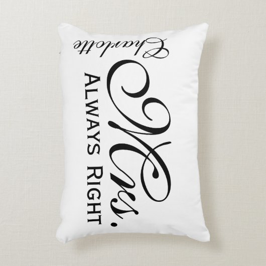 Mevrouw altijd rechts scroll tekst zwart-wit accent kussen (Voorkant(Verticaal))
