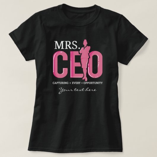 Mevrouw CEO die elke gelegenheid aangrijpt om zake T-shirt (Design voorkant)