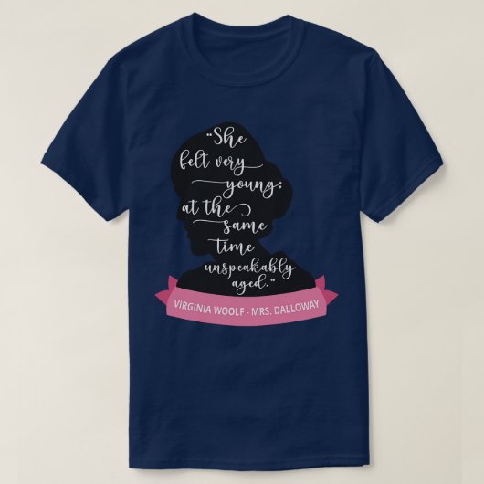 Mevrouw Dalloway Quote III Virginia Woolf Silhouet T-shirt (Design voorkant)