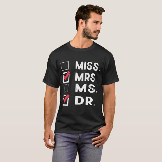Mevrouw Dr. Check Doctoral Student dop PhD Afstude T-shirt (Voorkant volledig)