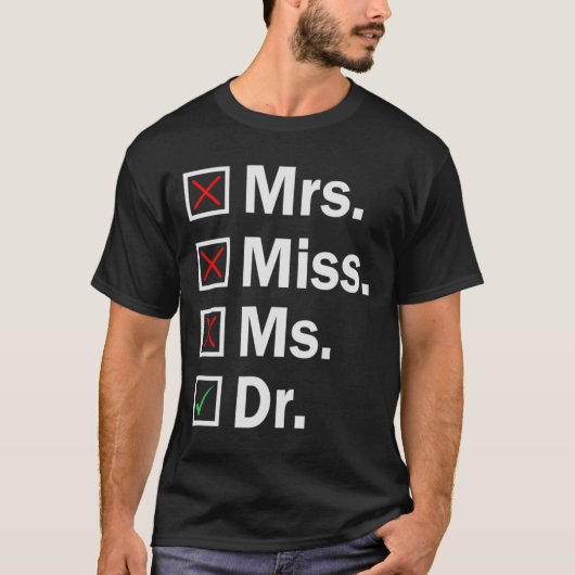 Mevrouw Dr. Funny PHD Afstuderen Afstuderen Stude T-shirt (Voorkant)