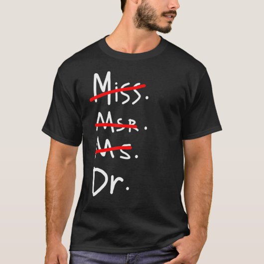 Mevrouw Dr. Phd Afstuderen T-shirt (Voorkant)