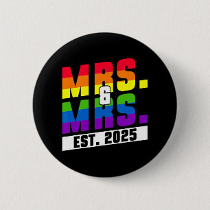 Mevrouw en mevrouw gesticht 2025 - Gay Pride Huwel Ronde Button 5,7 Cm