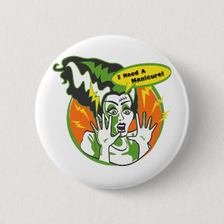 Mevrouw Frankenstein heeft een manicure nodig Ronde Button 5,7 Cm