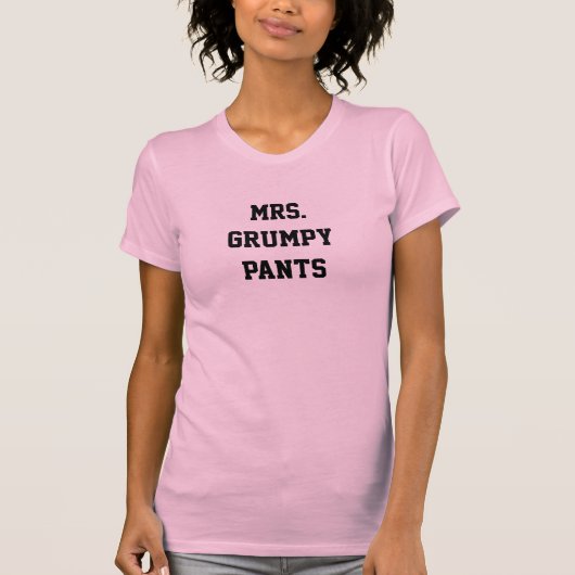 Mevrouw Grumpy Pants T-shirt (Voorkant)